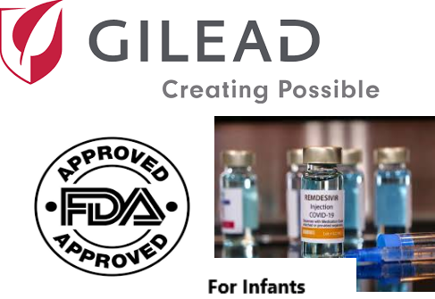 Gilead's Veklury Becomes the First FDA-approved COVID-19 Treatment for Infants 