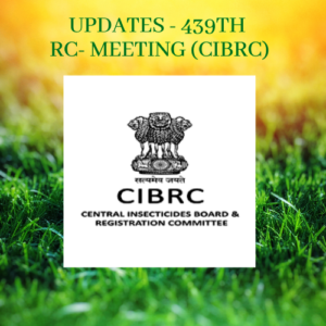 RC-439th-Meeting_CIBRC_India_Pesticide_Approvals.png